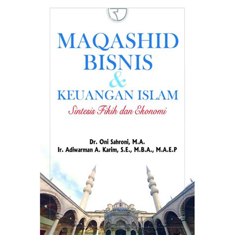 Jual Buku Buku Maqashid Bisnis Keuangan Islam Oni Sahroni