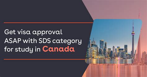 Get Visa Approval Asap With The Sds Category For Study In Canada