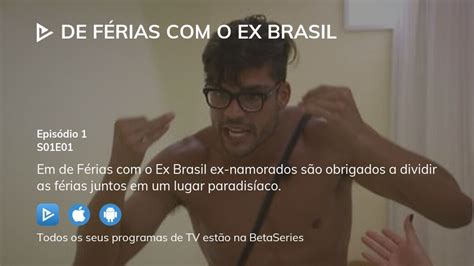 Assista a De Férias o Ex Brasil temporada 1 episódio 1 streaming