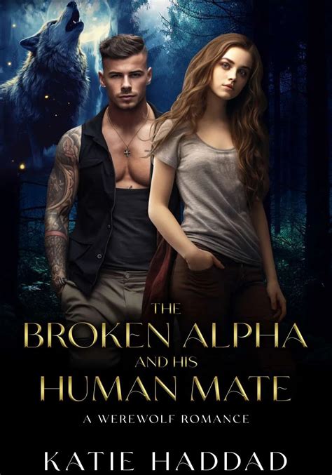 The Broken Alpha And His Human Mate Ettron Books