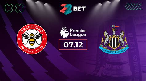 Brentford Vs Newcastle United Match Preview Betting Tips 07 12 2024