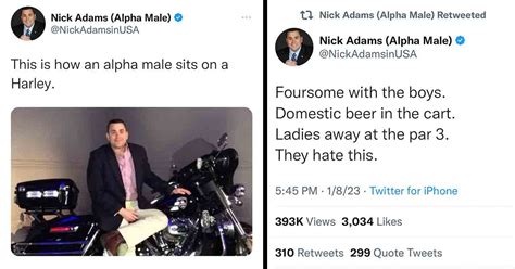 'They Hate This': 24 Tweets from Self-Proclaimed Alpha Male Nick Adams ...