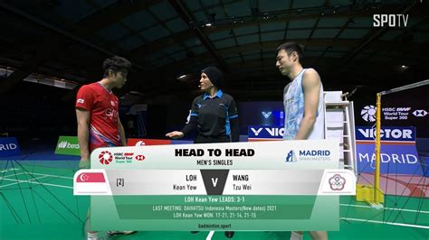 BWF MS SemifinalsLOH Kean Yew Vs WANG Tzu Wei H L MADRID SPAIN