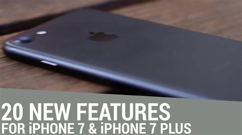 Top 20 Iphone 7 And Iphone 7 Plus Features Youtube