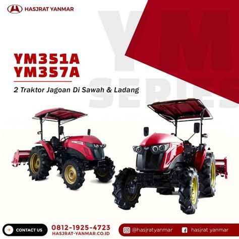 Yanmar YM 351 A YM 357 A Dua Traktor Jagoan Di Sawah Serta Ladang