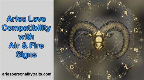 Aries Love Compatibility With Air And Fire Signs Aries Personality Traits