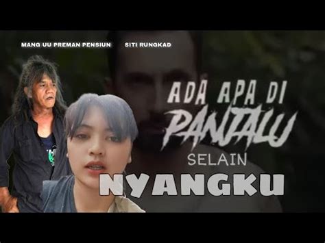 Ada Apa Di Panjalu Selain Nyangku Yang Lagi Heboh Viral Youtube