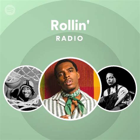 Rollin Radio Playlist By Spotify Spotify