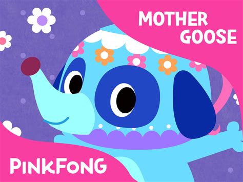 Prime Video: Pinkfong! Mother Goose Songs