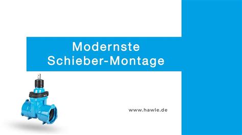 Modernste Schieber Montage Bei Der Hawle Armaturen Gmbh Youtube