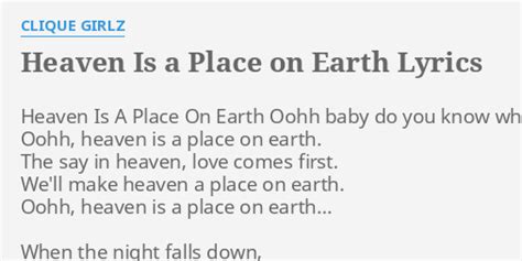 Heaven Is A Place On Earth Lyrics By Clique Girlz Heaven Is A Place
