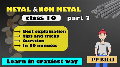 Metal And Nonmetal I Metal And Nonmetal Class 10 I Class 10 Science Chapter 3 Metalandnonmetals