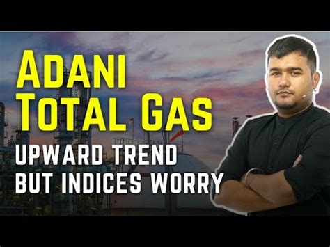 Adani Total Gas Share Technical Analysis With Target Price Youtube