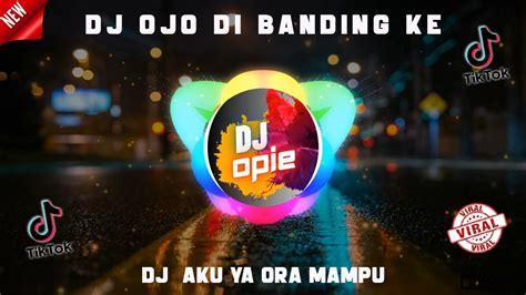 DJ OJO DI BANDINGKE Farel Prayoga REMIX VIRAL TIKTOK TERBARU 2022