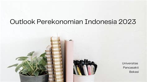 Outlook Perekonomian Indonesia Universitas Pancasakti Youtube