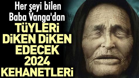 Her Eyi Bilen Baba Vanga Dan T Yleri Diken Diken Edecek Kehaneti