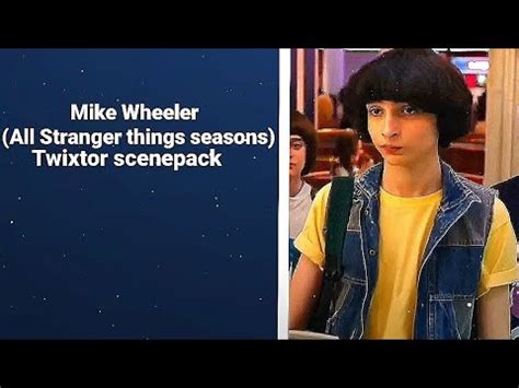 Mike Wheeler Stranger Things All Seasons Twixtor Scenepack YouTube