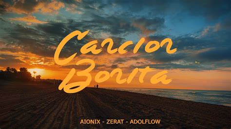 Zerat Adolflow Canci N Bonita Visualizer Youtube