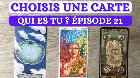 R V Le Qui Tu Es Avec Les Arcanes Du Tarot Pisode Le Monde