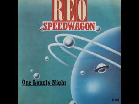 REO SPEEDWAGON One Lonely Night 1984 HQ YouTube