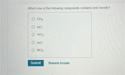 Solved Which One Of The Following Compounds Contains Ionic Chegg