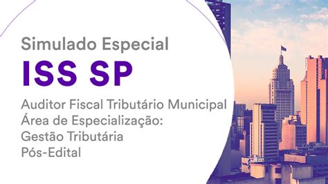 Simulado Especial Iss Sp Cargo Auditor Fiscal Tribut Rio Municipal