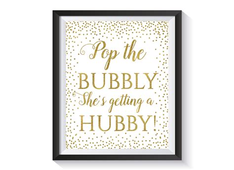 Pop The Bubbly Shes Getting A Hubby Bridal Shower Sign