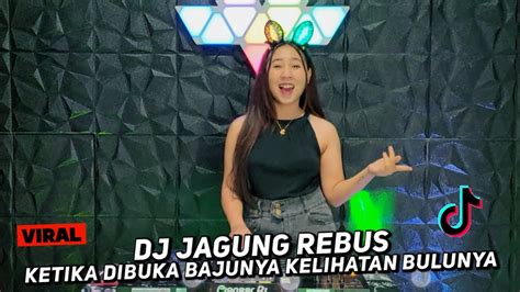 DJ JAGUNG REBUS X KETIKA DI BUKA BAJUNYA KELIHATAN BULUNYA VIRAL