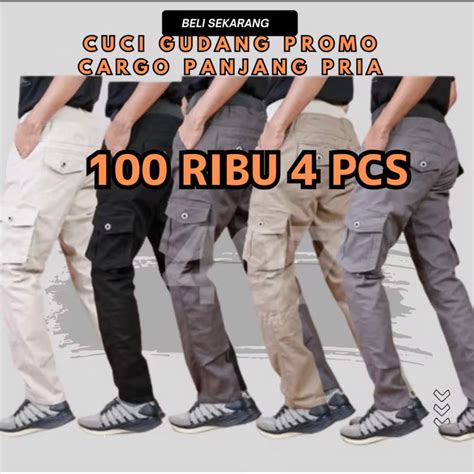 Jual PROMO 100 Rb Dapat 4 Pcs YANG LAGI HITS Celana Cargo Panjang