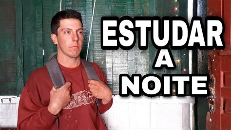 Minha Experi Ncia Estudando A Noite Elitooficial Youtube