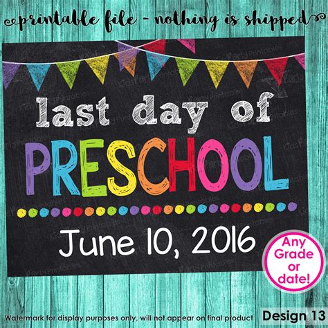 Any Grade Chalkboard Photo Prop Printable Last Day Of School Sign