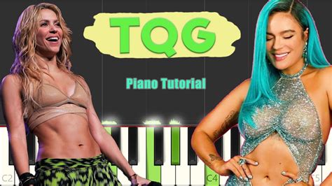 Karol G Shakira Tqg Piano Tutorial Youtube