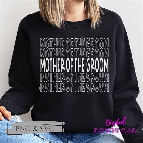 Mother Of The Groom Svg Mother Of Groom Png Mother Of The Groom