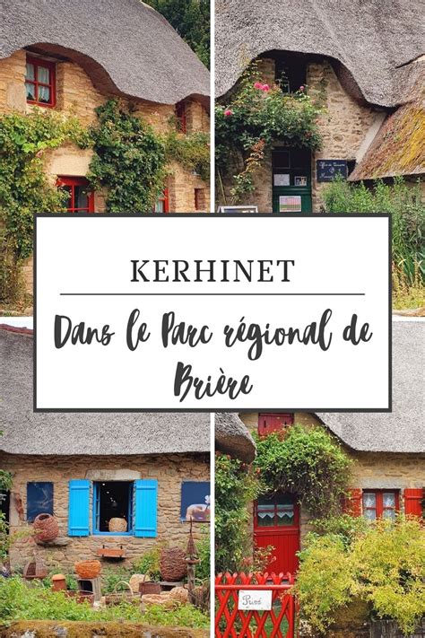 Le Village De Kerhinet Dans Le Parc R Gional De Bri Re