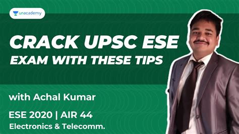 Crack Upsc Ese Exams With These Tips Achal Kumar Trainee Scientist