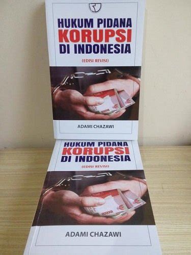 Jual Buku Hukum Pidana Korupsi Di Indonesia Edisi Revisi Pengarang