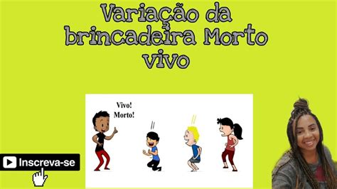 Variação Da Brincadeira Morto Vivo Educacaofisica