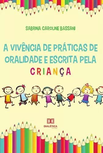 A vivência de práticas de oralidade e escrita pela criança de Sabrina