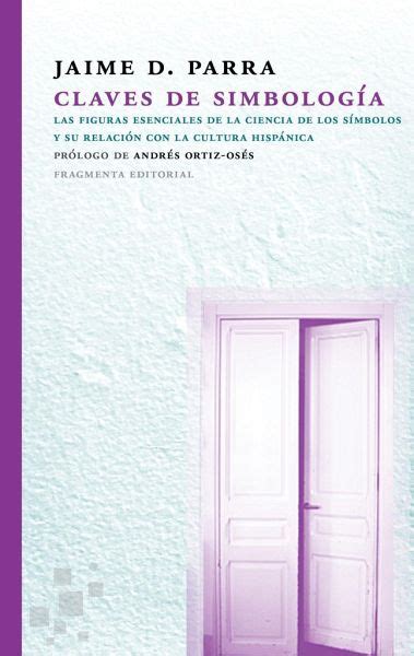 Claves De Simbolog A Las Figuras Esenciales De La Ciencia De Los