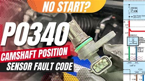 How To Test And Fix P0340 Camshaft Position Sensor Circuit Fault Code