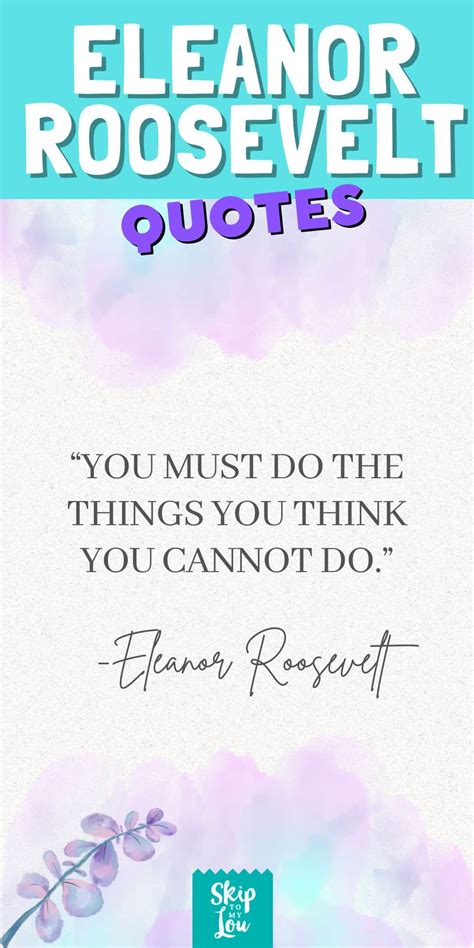 Eleanor Roosevelt Quotes | Skip To My Lou