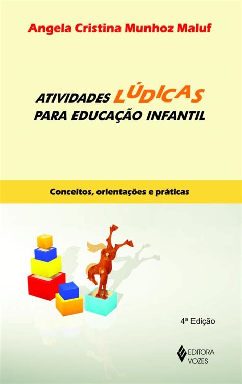 ATIVIDADES LUDICAS PARA EDUCACAO INFANTIL CONCEI Livraria Arte