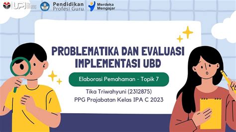 Elaborasi Pemahaman Topik 7 Problematika Dan Evaluasi Implementasi