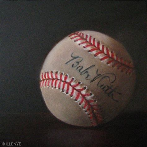 Where ART Lives Gallery Artists Group Blog: JEANNE ILLENYE Babe Ruth Signature Baseball still ...