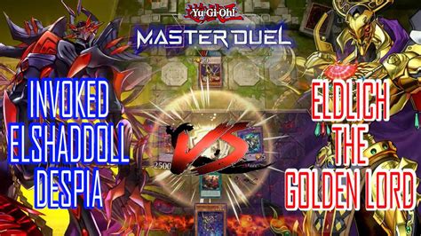 Yu Gi Oh Master Duel Invoked Elshaddoll Despia Vs Edlich The Golden