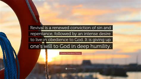 Charles Grandison Finney Quote Revival Is A Renewed Conviction Of Sin