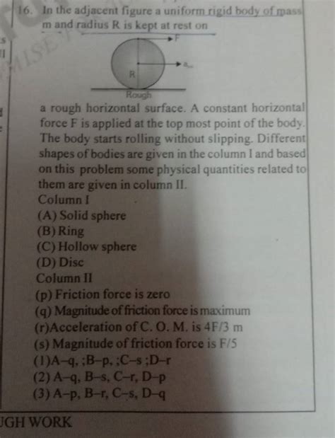 In The Adjacent Figure A Uniform Rigid Body Of Mass M And Radius R Is Kep