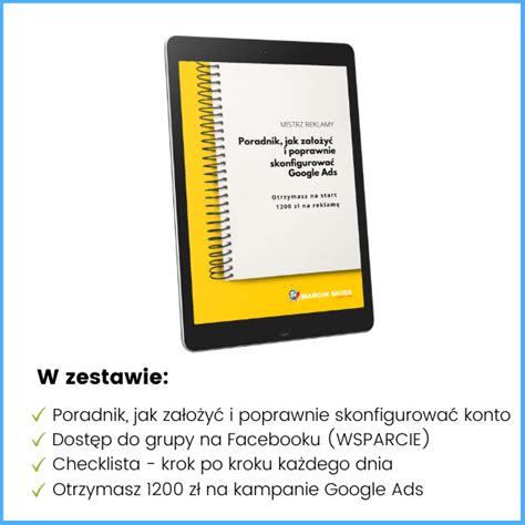 Poradnik Pdf Jak Zacz I Poprawnie Skonfigurowa Google Ads Bonus