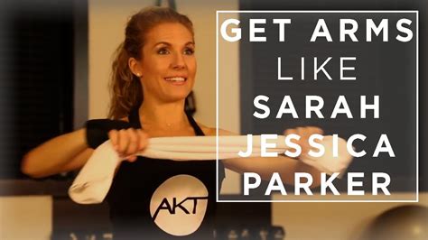 Get Arms Like Sarah Jessica Parker From Trainer Anna Kaiser Towel