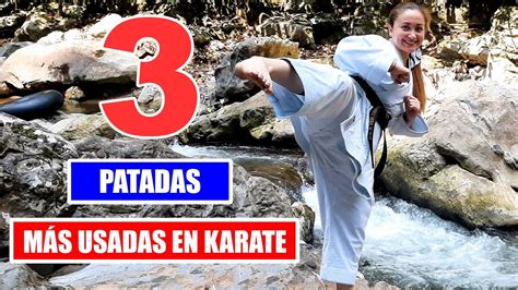 Las Patadas M S Usadas En Karate Youtube